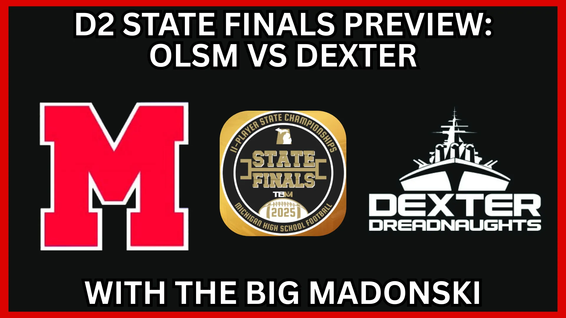 Video thumbnail for video titled Orchard Lake St. Mary's vs Dexter: D2 State Finals Preview with The Big Madonski